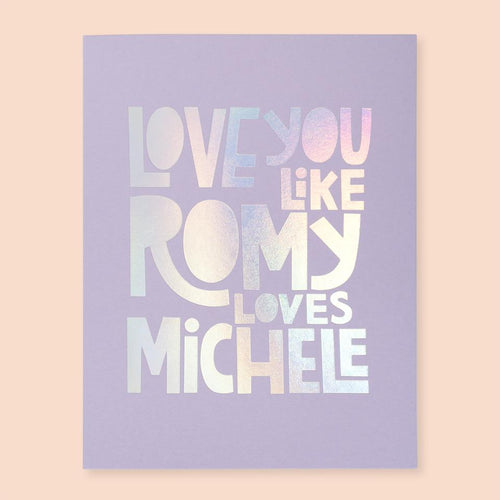 Romy+Michele Card